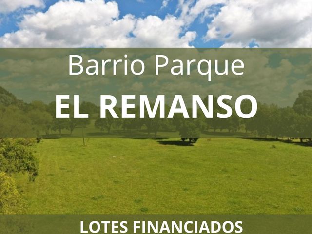 Venta Lote Bº Parque El Remanso FINANCIACION PESOS