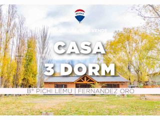 VENTA - Casa 3 dorm en B° Pichi Lemu, Fdez Oro