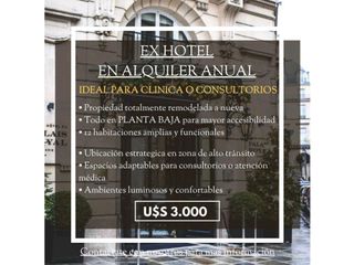 Alquiler Anual – ex hotel ..Ideal para Clínica o Consultorios
