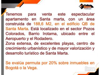 Foto 2 de *VENTA APARTAMENTO DE 188 M2 EDIFICIO QB POZOS COLORADOS