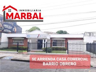 SE ARRIENDA CASA COMERCIAL BARRIO OBRERO