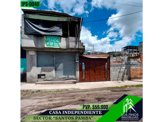 INMOPI Vende Casa Independiente + 2 Locales, SANTOS PAMBA, IPS – 0040