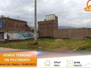 VENDO TERRENO EN PILCOMAYO - HUANCAYO